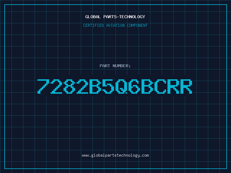 Aviation Part 7282B5Q6BCRR