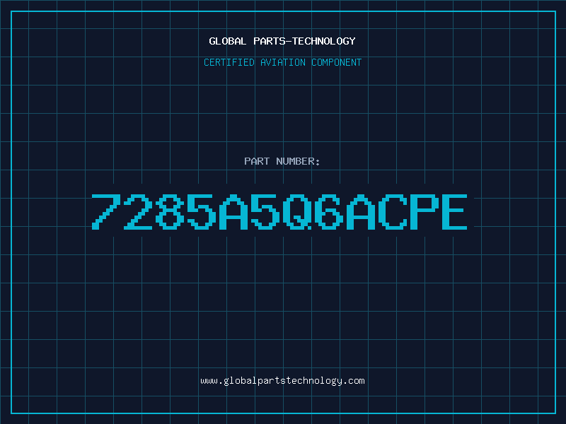 Aviation Part 7285A5Q6ACPE