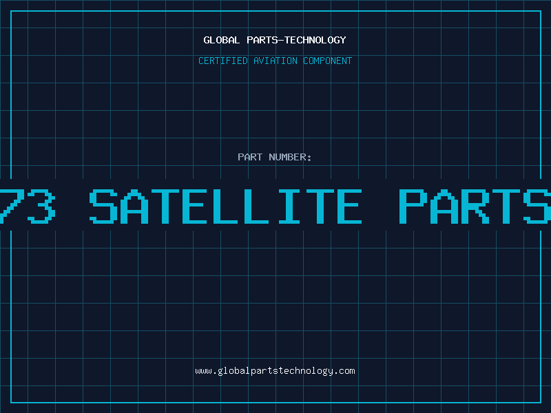 Aviation Part 73 satellite parts