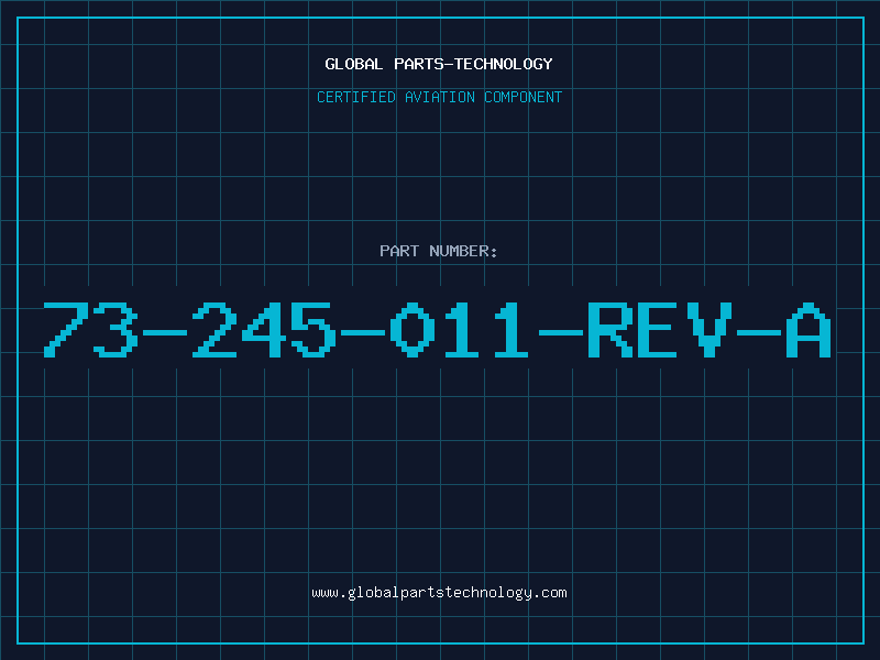 Aviation Part 73-245-011-REV-A