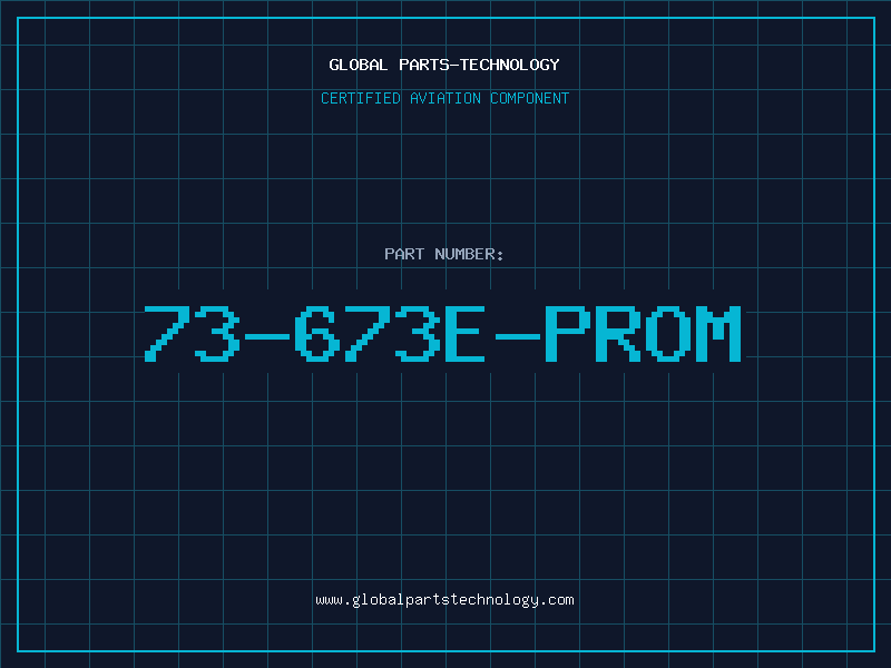Aviation Part 73-673E-PROM