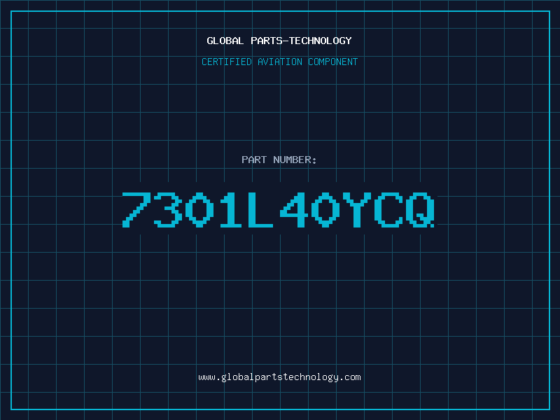 Aviation Part 7301L40YCQ