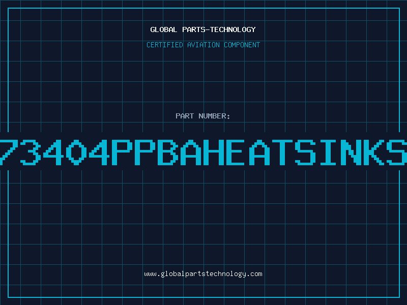 Aviation Part 73404PPBAHEATSINKS