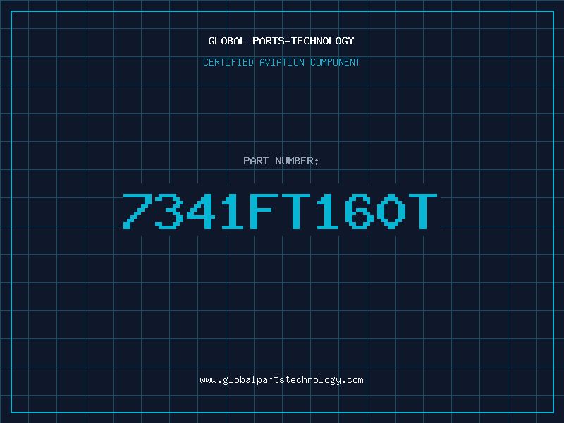 Aviation Part 7341FT160T