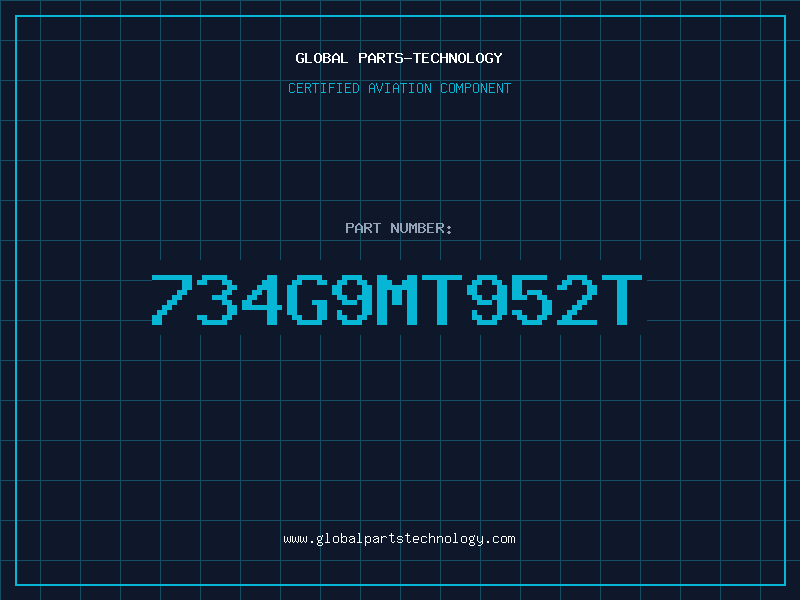 Aviation Part 734G9MT952T