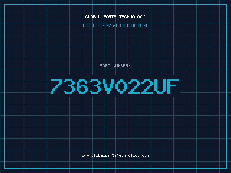 Aviation Part 7363V022UF