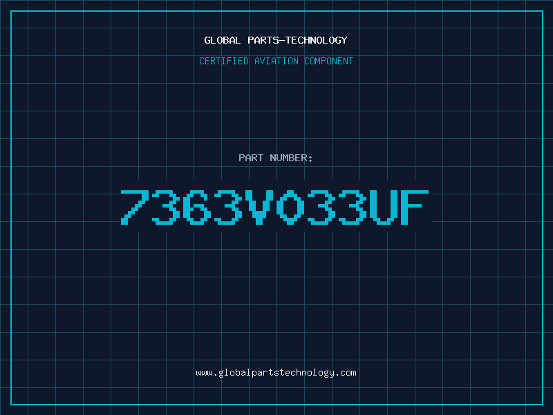Aviation Part 7363V033UF