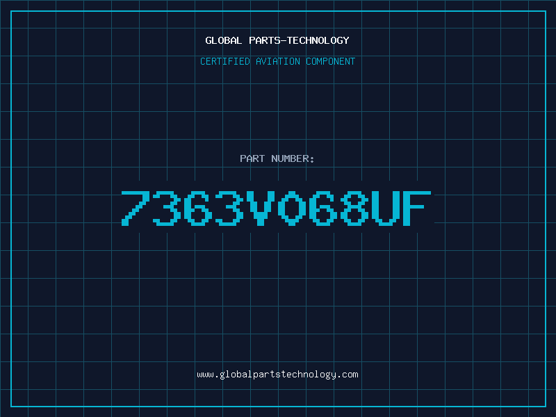 Aviation Part 7363V068UF