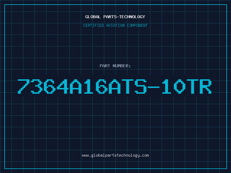 Aviation Part 7364A16ATS-10TR