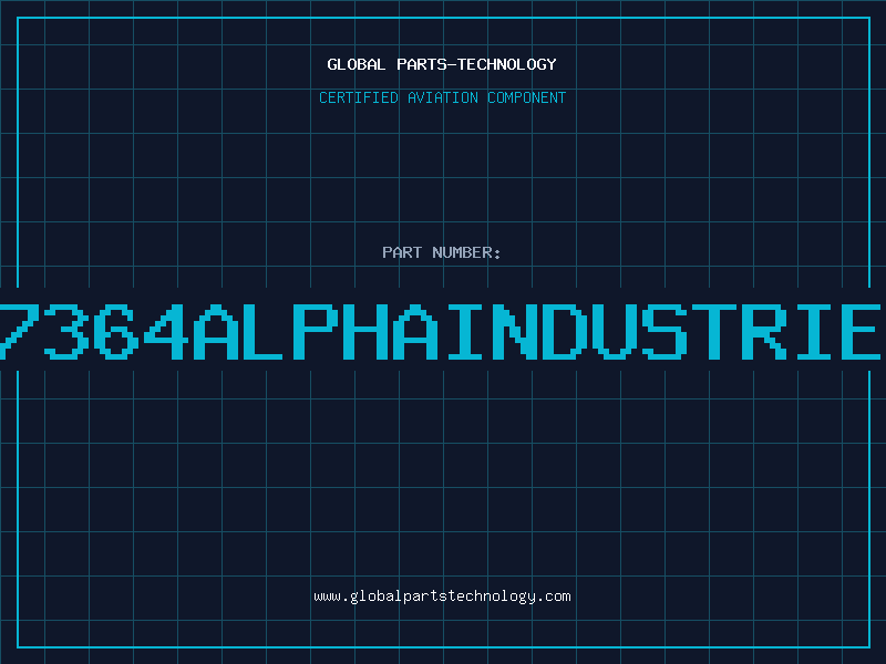 Aviation Part 7364ALPHAINDUSTRIE