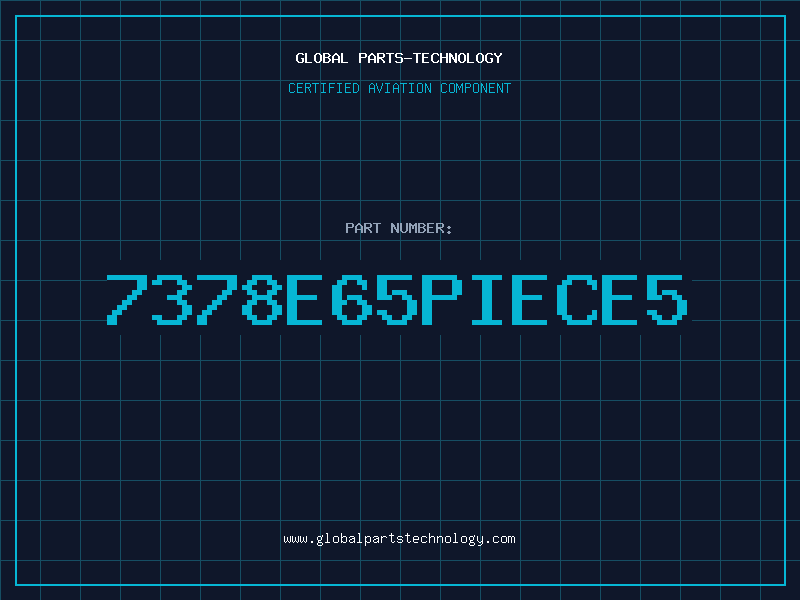 Aviation Part 7378E65PIECE5