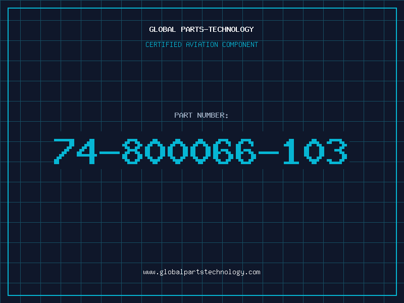 Aviation Part 74-800066-103