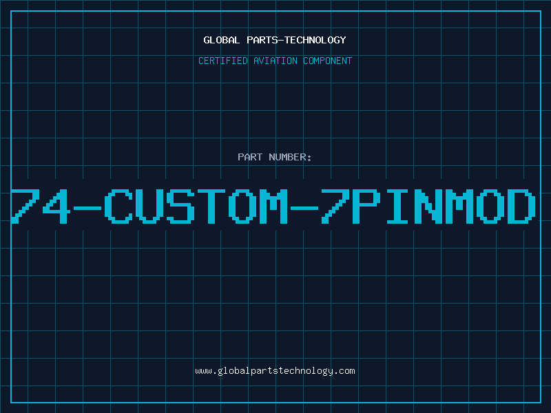 Aviation Part 74-CUSTOM-7PINMOD