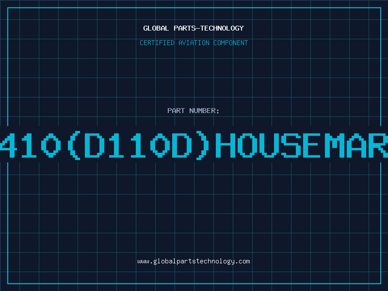 Aviation Part 7410(D110D)HOUSEMARK