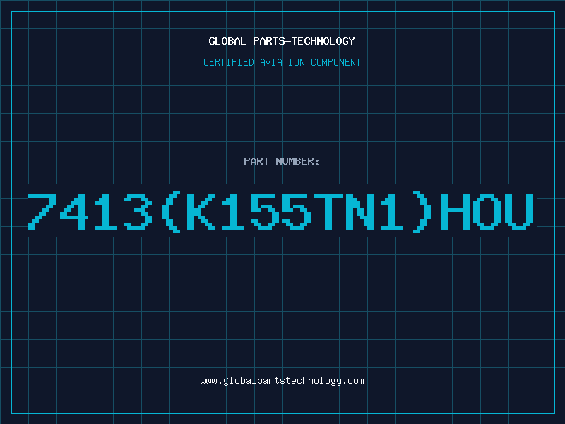 Aviation Part 7413(K155TN1)HOU
