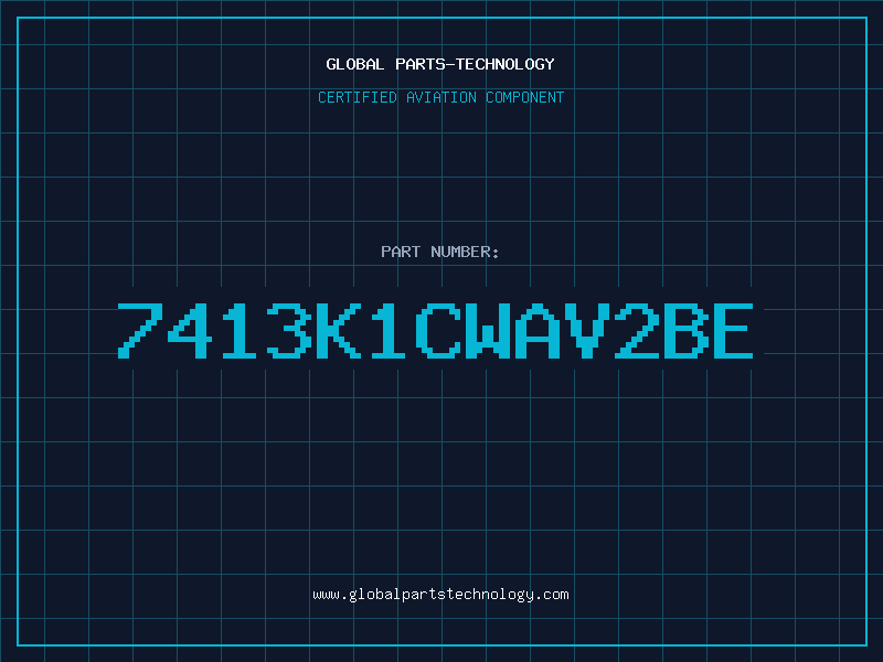 Aviation Part 7413K1CWAV2BE