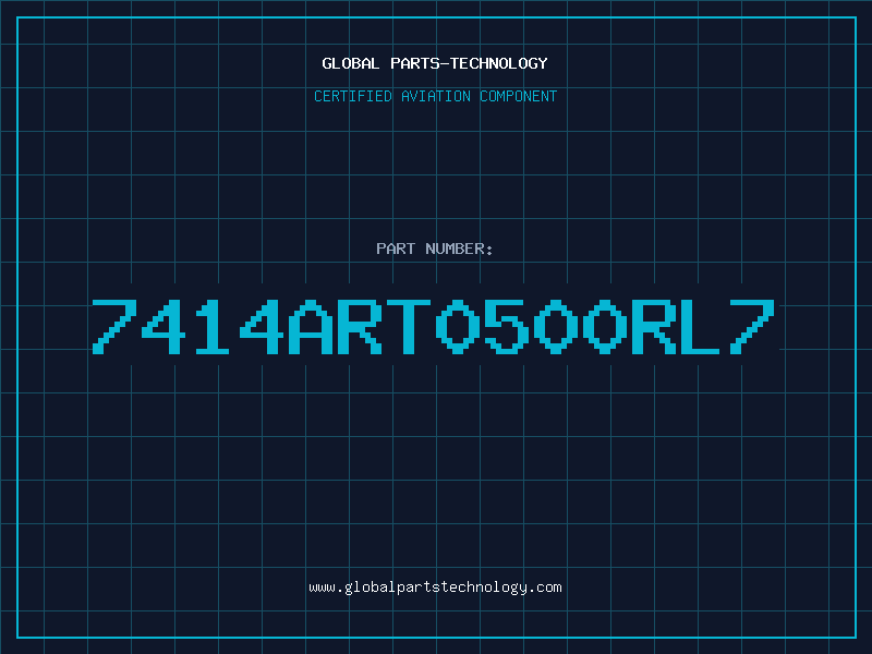 Aviation Part 7414ART0500RL7