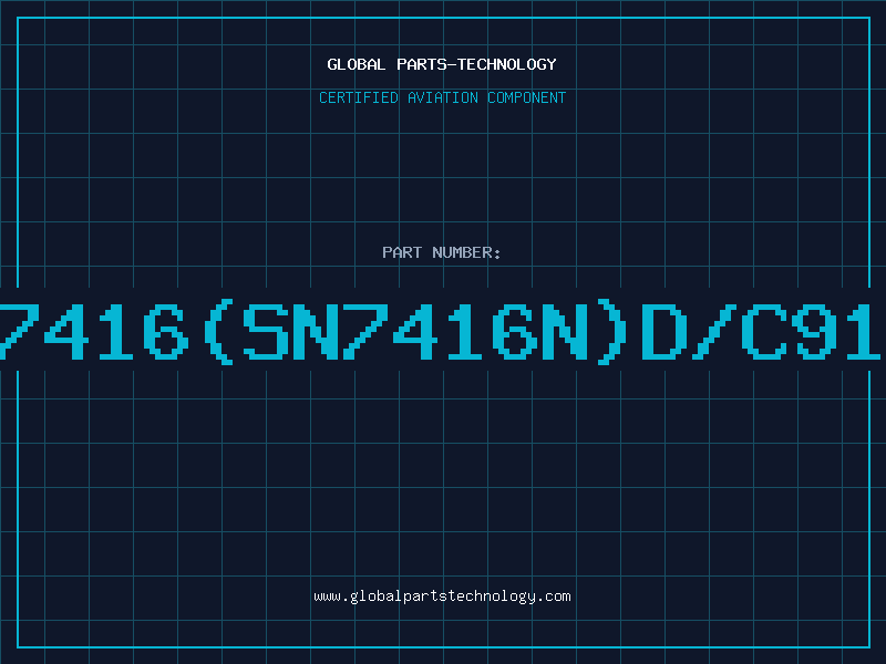 Aviation Part 7416(SN7416N)D/C91