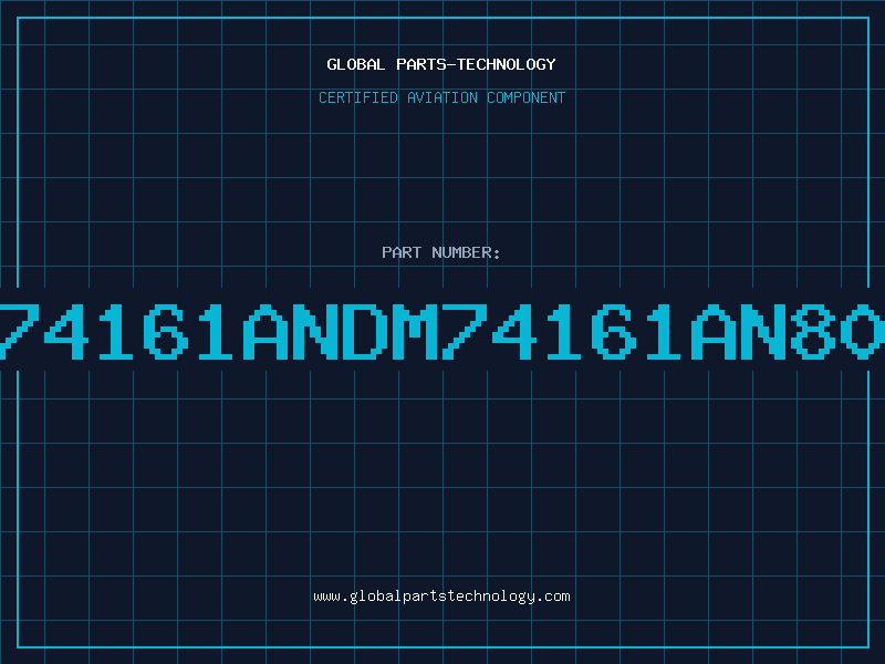 Aviation Part 74161ANDM74161AN80