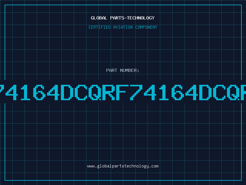 Aviation Part 74164DCQRF74164DCQR