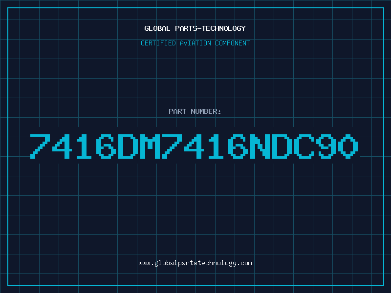 Aviation Part 7416DM7416NDC90