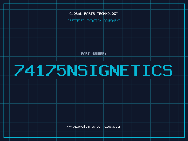 Aviation Part 74175NSIGNETICS