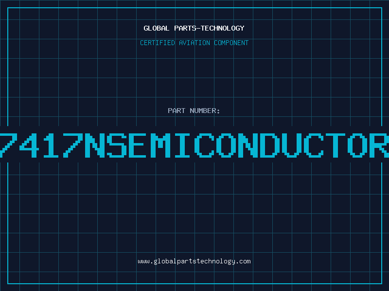 Aviation Part 7417NSEMICONDUCTOR