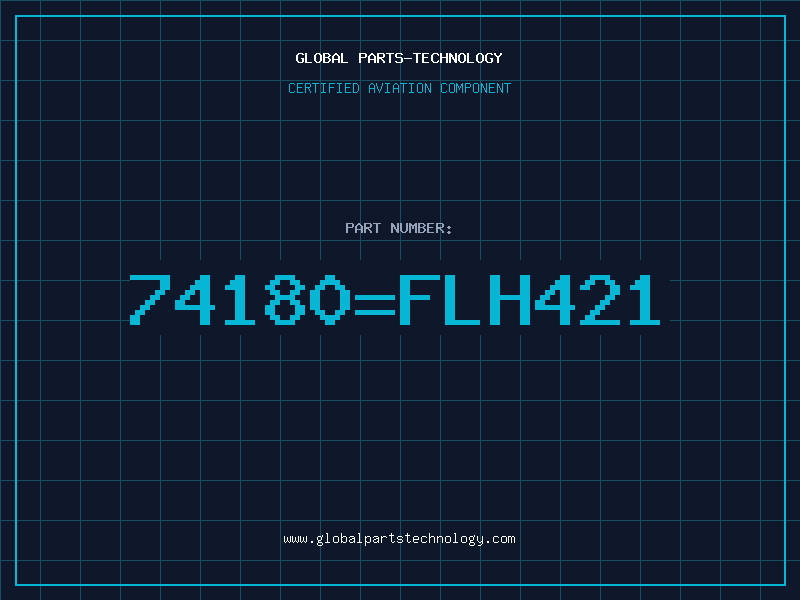 Aviation Part 74180FLH421