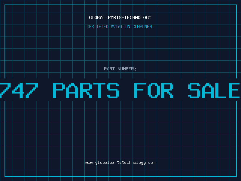 Aviation Part 747 parts for sale