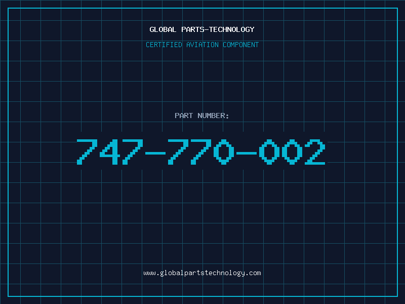 Aviation Part 747-770-002