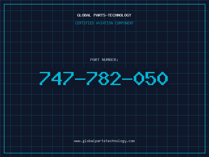 Aviation Part 747-782-050