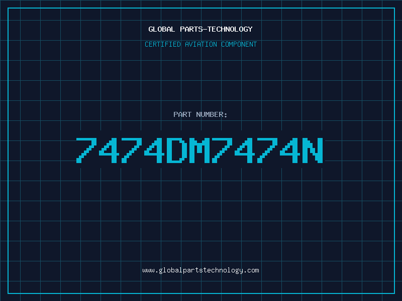 Aviation Part 7474DM7474N