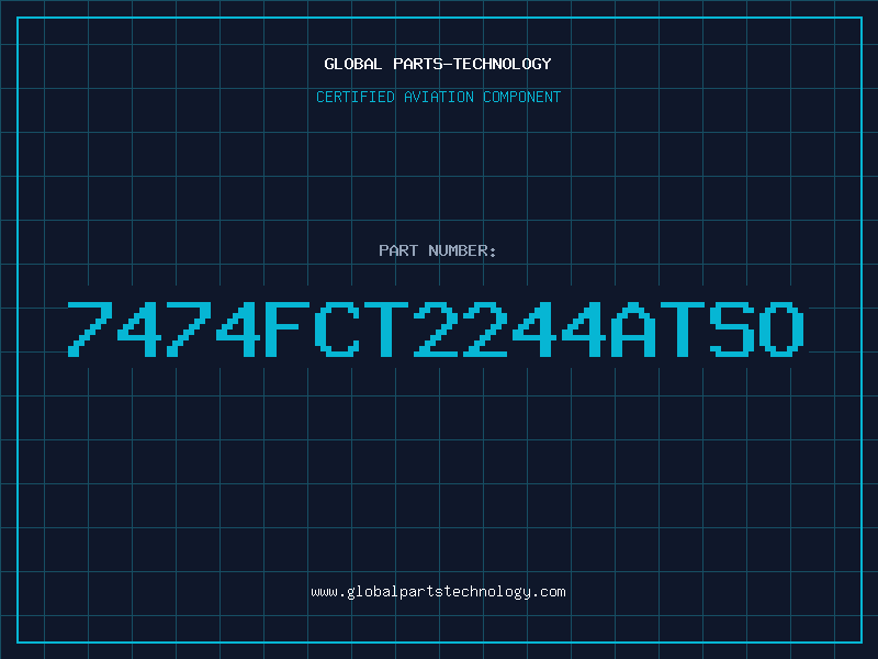 Aviation Part 7474FCT2244ATSO