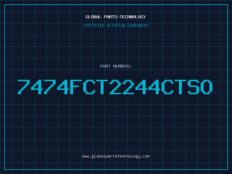 Aviation Part 7474FCT2244CTSO
