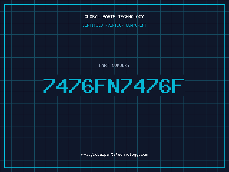 Aviation Part 7476FN7476F