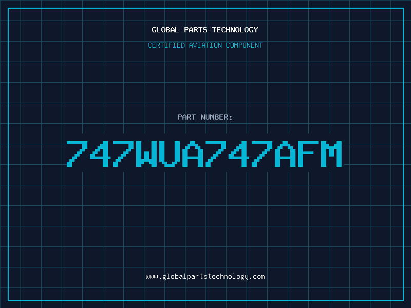 Aviation Part 747WUA747AFM