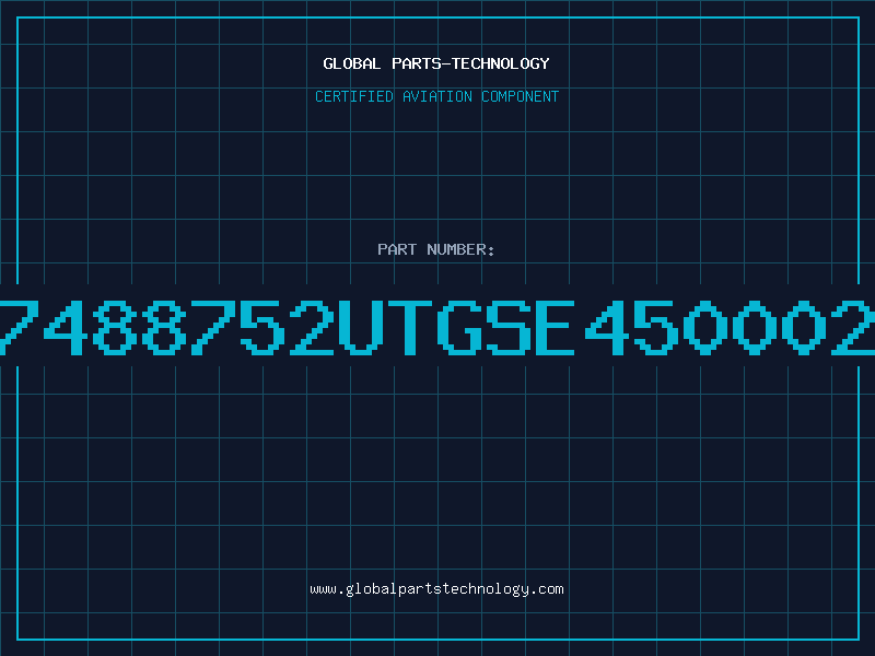 Aviation Part 7488752UTGSE450002