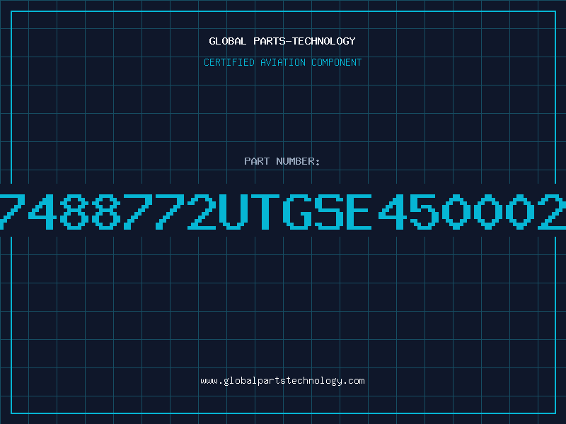 Aviation Part 7488772UTGSE450002