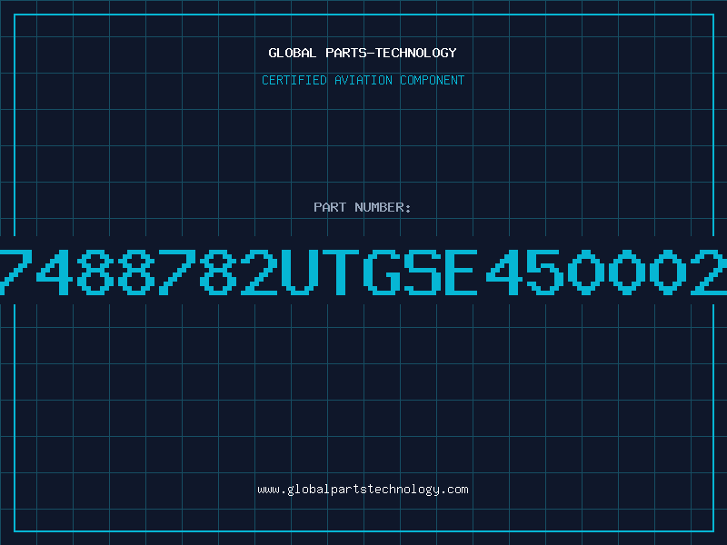 Aviation Part 7488782UTGSE450002