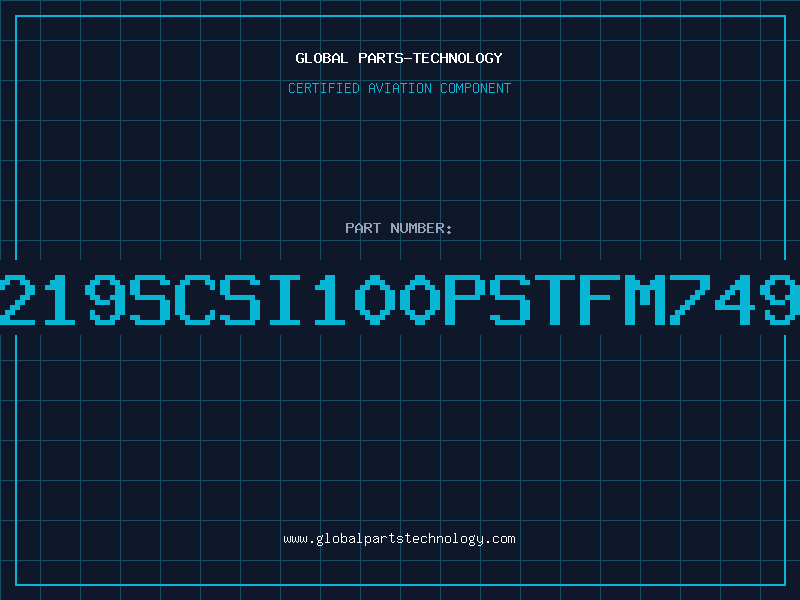 Aviation Part 7497219SCSI100PSTFM7490699
