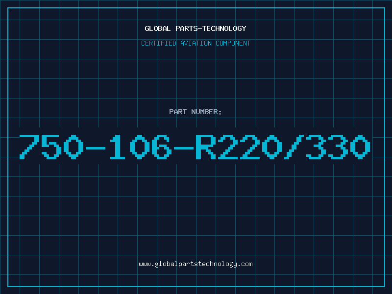 Aviation Part 750-106-R220/330