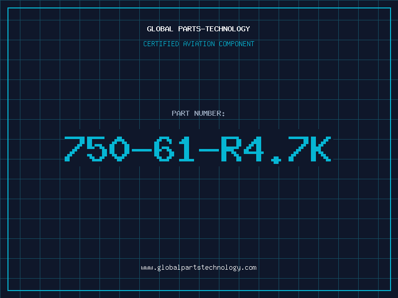 Aviation Part 750-61-R4.7K