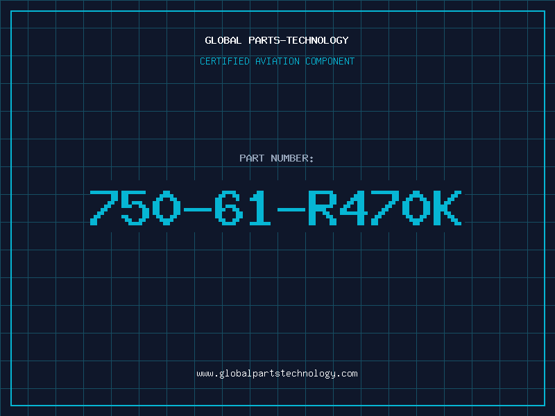 Aviation Part 750-61-R470K