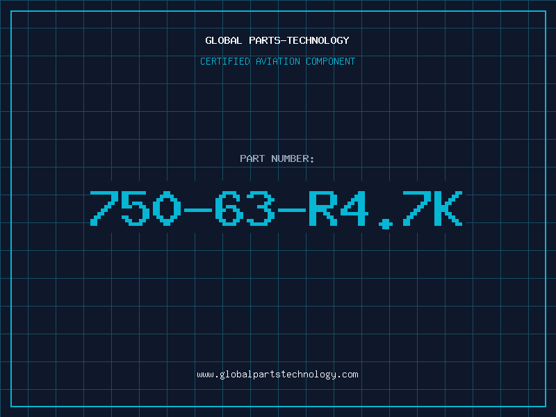Aviation Part 750-63-R4.7K