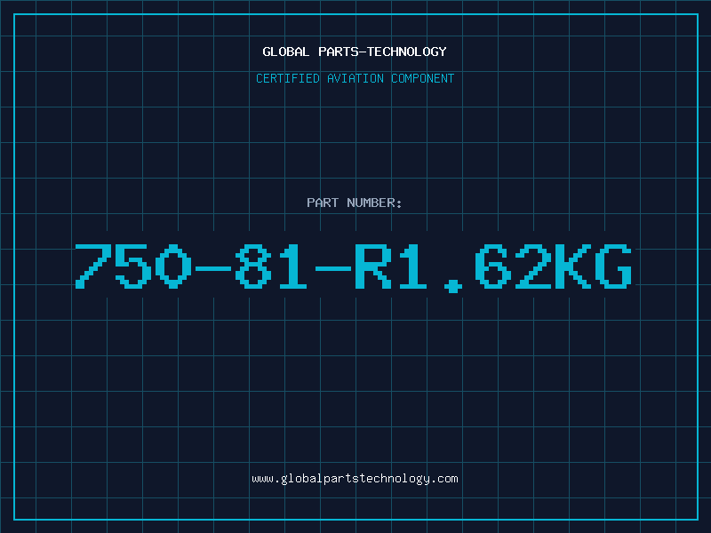 Aviation Part 750-81-R1.62KG