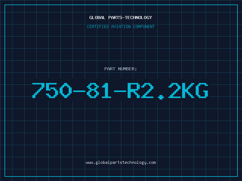 Aviation Part 750-81-R2.2KG