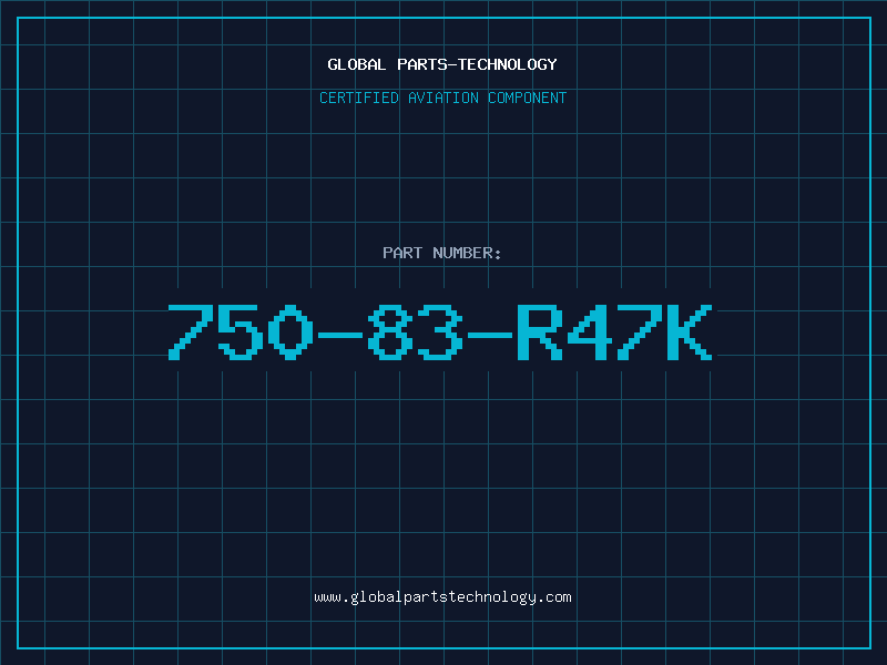 Aviation Part 750-83-R47K