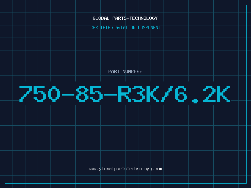 Aviation Part 750-85-R3K/6.2K