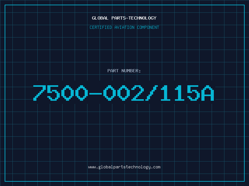 Aviation Part 7500-002/115A