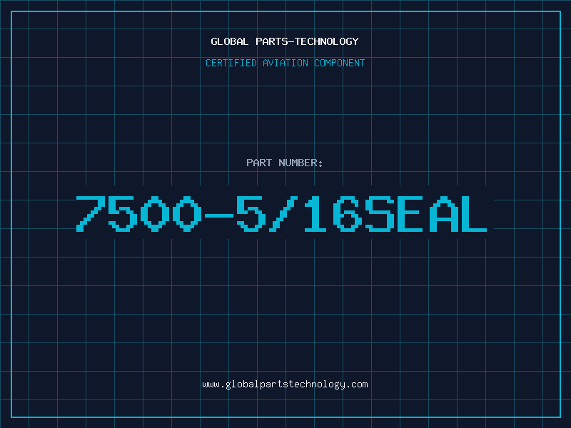 Aviation Part 7500-5/16SEAL
